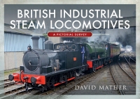 表紙画像: British Industrial Steam Locomotives 9781526770172