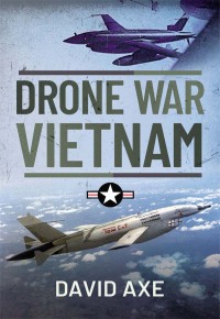 Cover image: Drone War Vietnam 9781526770295