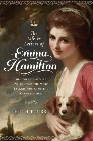 Cover image: The Life and Letters of Emma Hamilton 9781526770431