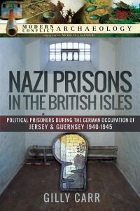 Omslagafbeelding: Nazi Prisons in the British Isles 9781526770936