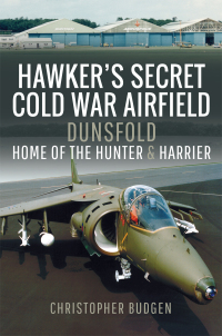 Titelbild: Hawker's Secret Cold War Airfield 9781526798008
