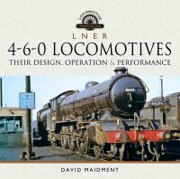 Cover image: L N E R 4-6-0 Locomotives 9781526772541