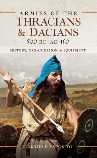Imagen de portada: Armies of the Thracians & Dacians, 500 BC–AD 150 9781526772749