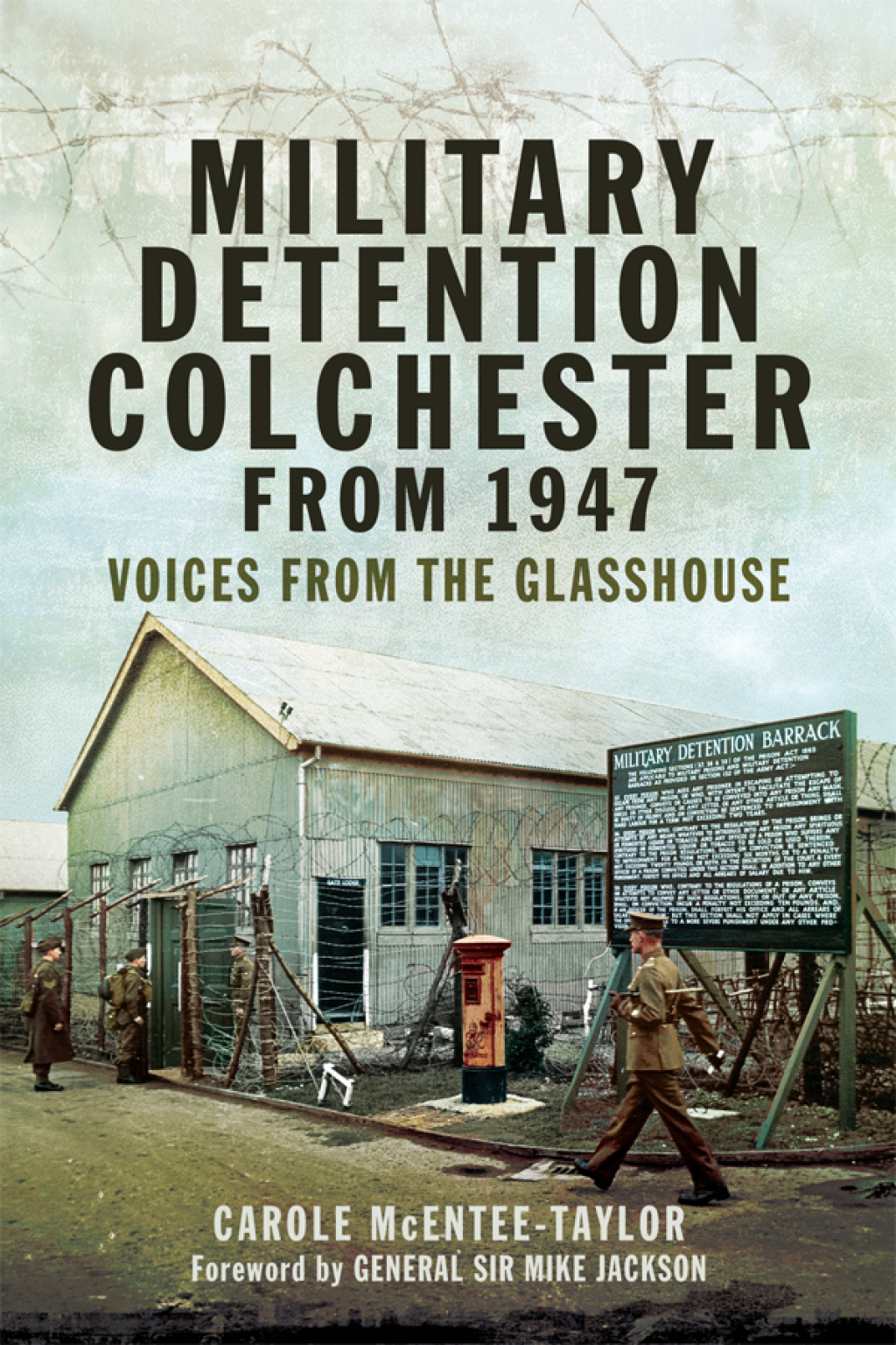 Military Detention Colchester From 1947 Voices from the Glasshouse