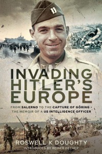 Cover image: Invading Hitler's Europe 9781526773227