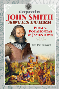 Cover image: Captain John Smith, Adventurer 9781399001533