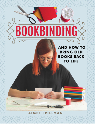 Cover image: Bookbinding and How to Bring Old Books Back to Life 9781526773784