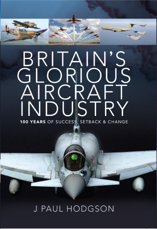 Imagen de portada: Britain's Glorious Aircraft Industry 9781526774668