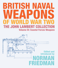Cover image: British Naval Weapons of World War Two, Volume III 9781526777102