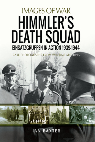 Cover image: Himmler's Death Squad 9781526778567