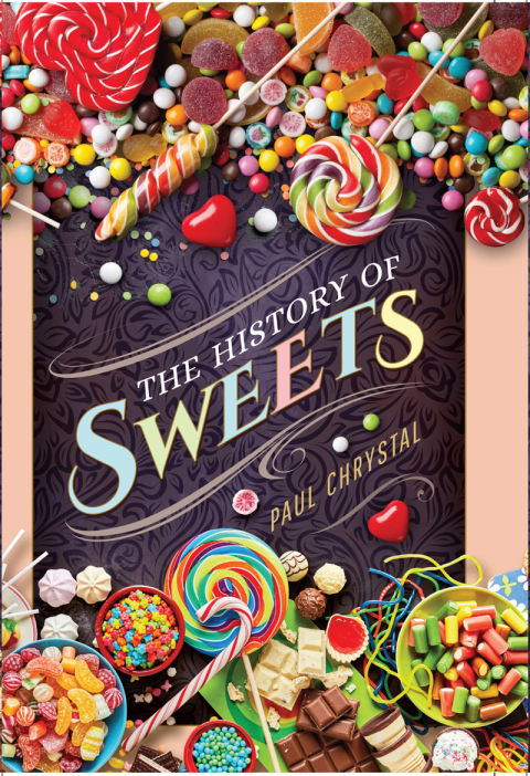 The History of Sweets - FULL INSTANT DOWNLOAD | PDF DOCX EPUB