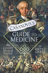 Titelbild: Casanova's Guide to Medicine 9781526779212