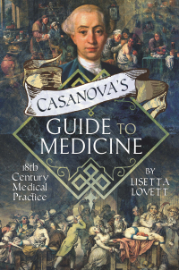 表紙画像: Casanova's Guide to Medicine 9781526779212