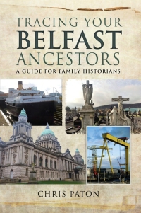 Titelbild: Tracing Your Belfast Ancestors 9781526780331