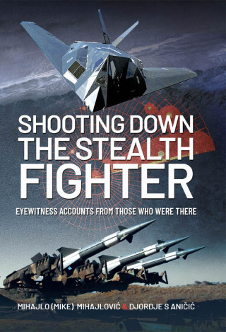 Cover image: Shooting Down the Stealth Fighter 9781526780423