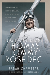 Cover image: Flight Lieutenant Thomas 'Tommy' Rose DFC 9781526783820