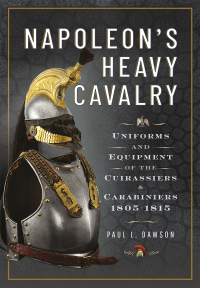 Imagen de portada: Napoleon’s Heavy Cavalry 9781526784193