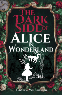 صورة الغلاف: The Dark Side of Alice in Wonderland 9781526785817