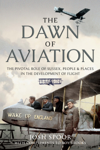 表紙画像: The Dawn of Aviation 9781526786340