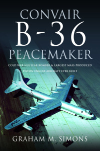 Cover image: Convair B-36 Peacemaker 9781526787316