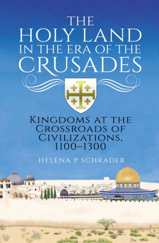 Cover image: The Holy Land in the Era of the Crusades 9781526787590