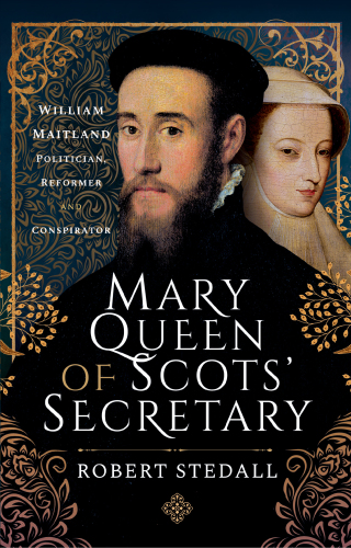Omslagafbeelding: Mary Queen of Scots' Secretary 9781526787798
