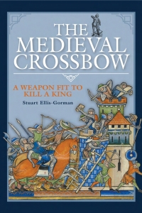 Cover image: The Medieval Crossbow 9781526789549