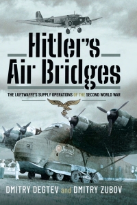 Cover image: Hitler's Air Bridges 9781526789938