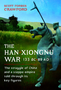 Omslagafbeelding: The Han-Xiongnu War, 133 BC–89 AD 9781526790668