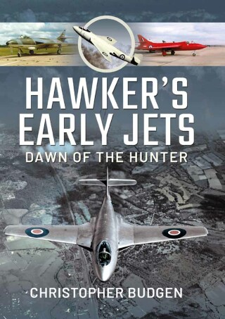 Imagen de portada: Hawker's Early Jets 9781526792174