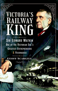 Cover image: Victoria's Railway King 9781526792778