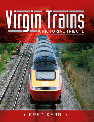 Cover image: Virgin Trains 9781526793317