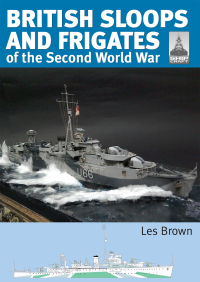 Omslagafbeelding: British Sloops and Frigates of the Second World War 9781526793874
