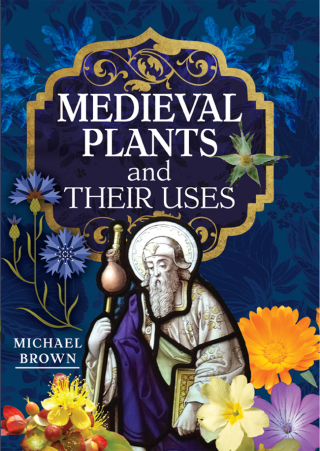 Cover image: Medieval Plants and their Uses 9781526794581