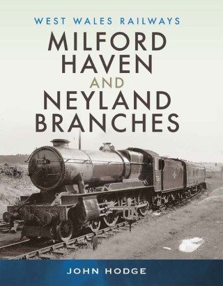 Cover image: Milford Haven & Neyland Branches 9781526795861
