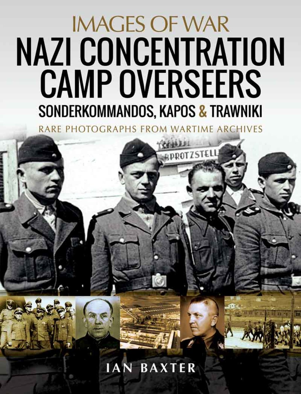 Nazi Concentration Camp Overseers Sonderkommandos, Kapos & Trawniki – Rare Photographs from Wartime Archives