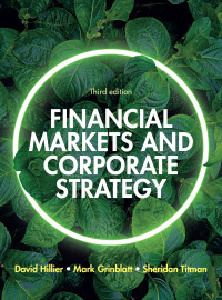 表紙画像: Financial Markets and Corporate Strategy: European Edition 3rd edition 9781526849496