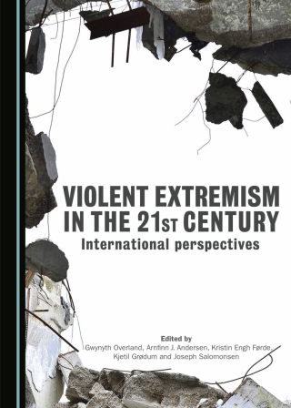 Cover image: Violent Extremism in the 21st Century 1st edition 9781527570078