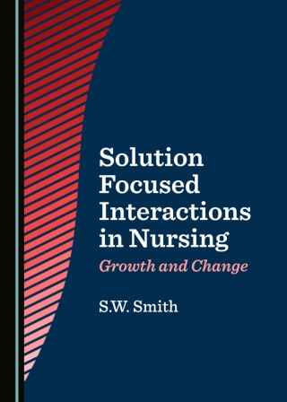 Imagen de portada: Solution Focused Interactions in Nursing 1st edition 9781527596351
