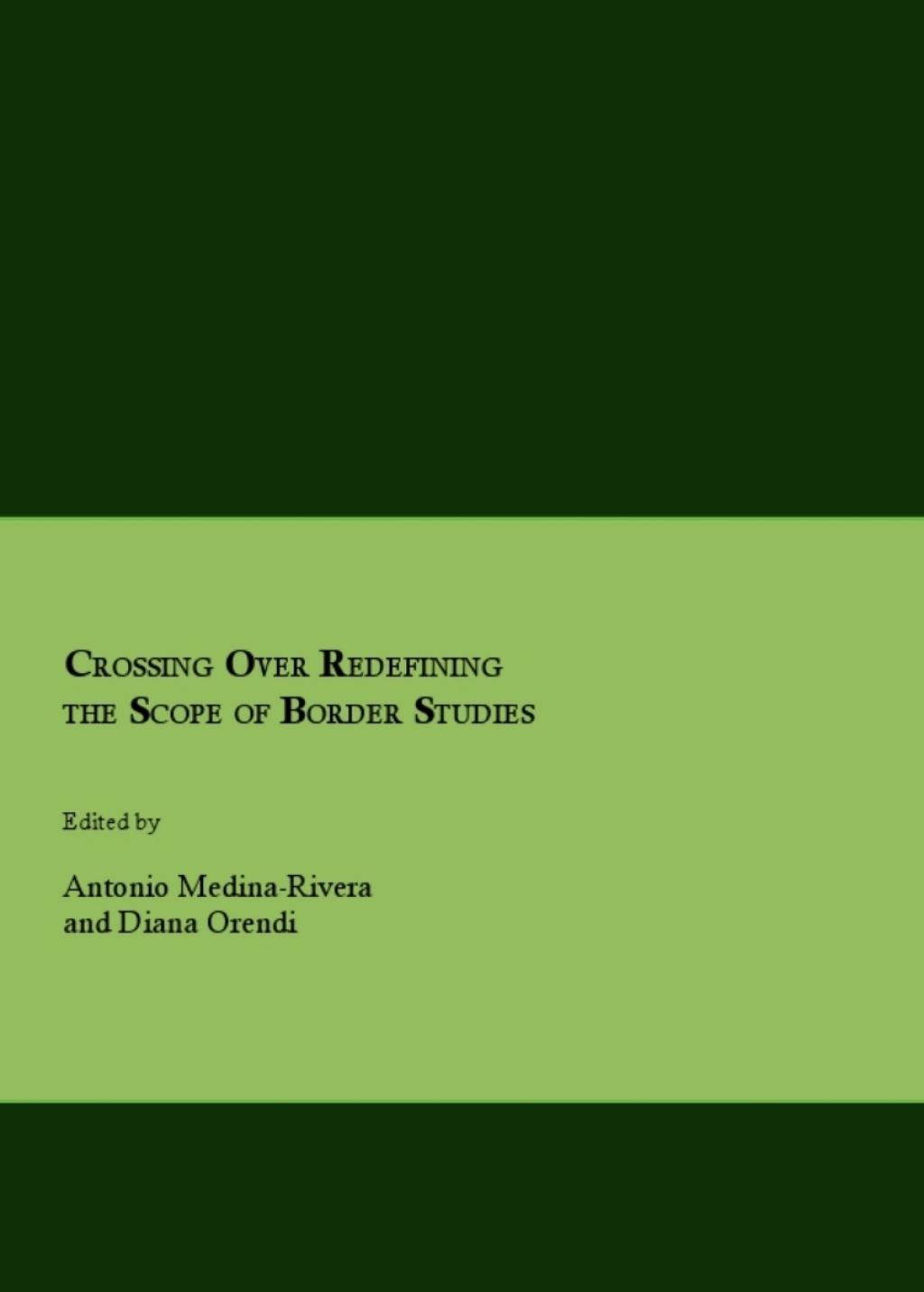 Crossing Over Redefining the Scope of Border Studies  1st Edition eBook