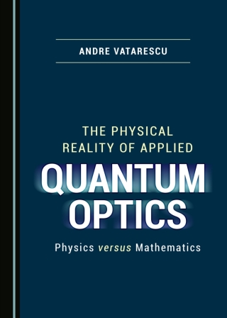 Titelbild: The Physical Reality of Applied Quantum Optics 1st edition 9781036425364