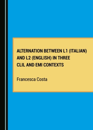 Alternation between L1 (Italian) and L2 (English) in Three CLIL and EMI ...
