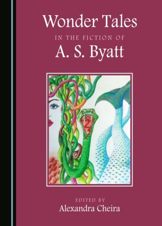 Imagen de portada: Wonder Tales in the Fiction of A. S. Byatt 1st edition 9781036426590