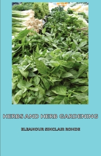Immagine di copertina: Herbs and Herb Gardening 9781443736367