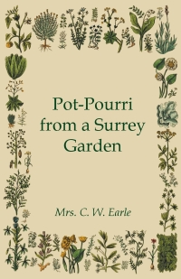 表紙画像: Pot-Pourri from a Surrey Garden 9781408633625