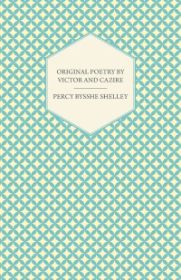 Cover image: Original Poetry by Victor and Cazire 9781408637623