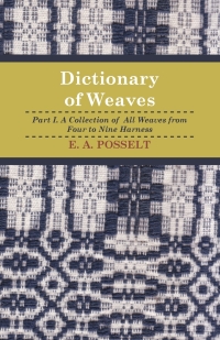 Cover image: Dictionary Of Weaves - Part I. 9781408694800