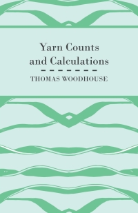 Omslagafbeelding: Yarn Counts And Calculations 9781408695326