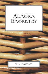 Omslagafbeelding: Alaska Basketry 9781409776437
