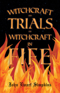 Imagen de portada: Witchcraft and Trials for Witchcraft in Fife 9781445520124